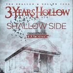 Trackside w/ 3 Years Hollow & Shallow Side