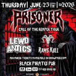 PRISONER Call Of The Reaper Tour w/ LEWD ANTICS