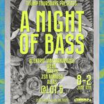 A NIGHT OF BASS