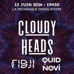 La Mécanique Ondulatoire - FIDJI x QUID NOVI X Cloudy Heads