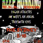 My Wife’s An Angel, Pagan Athletes, TREES WITH EYES @ The Sydney