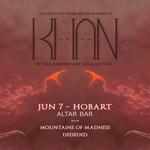 Khan - 10 Year Anniversary Tour - Hobart