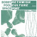 Bobby Rethwish, Pool Culture (KCMO), Spaceport @ 331 Club