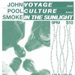 John Voyage (solo), Pool Culture (KCMO), Smoke in the Sunlight @ Zoo Bar