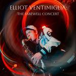 Farewell Concert for Elliot Ventimiglia