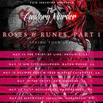 The Amatory Murder - Roses & Runes Tour, Part 1