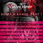The Amatory Murder - Roses & Runes Tour, Part 1