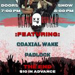 Coaxial Wake Live at The End, Houston TX