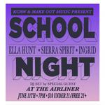 School Night: Ella Hunt, Sierra Spirit Ingird
