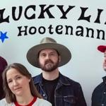 Lucky Lips' Hootenanny with Special Guests