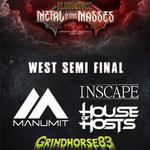 Metal 2 The Masses South Wales - West Semi-Finals