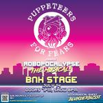 Puppeteers for Fears presents Robopocalypse The Musical!