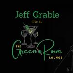 Jeff Grable at The Green Room