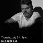 Justin Alan Payne @ The Blue Rider Bar