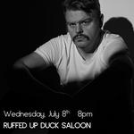 Justin Alan Payne @ Ruffed Up Duck Saloon 