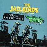The Jailbirds Edge of the Rock Tour MONCTON W/ Before the Dinosaurs & TURBO 