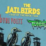 The Jailbirds Edge of the Rock Tour HALIFAX W/ The Royal Volts & TURBO!