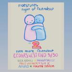 moestunes night of friendship #2: even more friendship