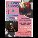 Troy Mercy & Monster Mike Welch at Lizard Lounge ¡Album-Release-Day & Mike Welch Solo!