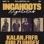 Kalan.frfr live in Fullerton w/ 4L JAVI & Girlzluhdev