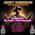 JEHRY ROBINSON: Please Buy A Ticket To My Tour, Tour
