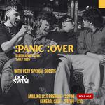 :Panic :Over + support from DogSwim