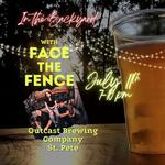 Face the Fence @ Outcast Brewing