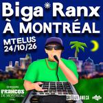 BIGA*RANX à MONTRÉAL