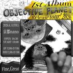 Fine,Great 1st Album 『OBJECTIVE PLANET』Release tour! 2026