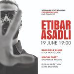 Etibar Asadli / Jazz Trio / Baku Choir / sg. Shahriyar İmanov