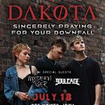 DAKØTA “Sincerely Praying For Your Downfall” tour