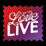 For The Love Of Live