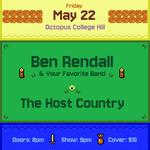 Ben Rendall & Your Favorite Band w/ The Host Country
