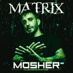 Club Espacio Presenta: MOSHER