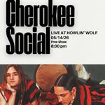 Cherokee Social Live at The Howlin Wolf 