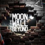 Brit Floyd: The Moon, The Wall, and Beyond