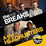 The Breaks & The Headhunters Live In Concert!