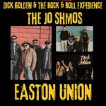 The Jo Shmos | Dick Golden & The Rock and Roll Experience | Easton Union