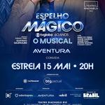 Espelho Mágico - O MUSICAL