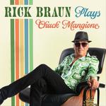 Rick Braun Plays Chuck Mangione