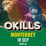 Okills en Monterrey