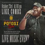 LIKE COMBS @ POTOSI LIVE