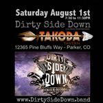 Dirty Side Down @ Takoda Tavern
