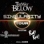 THE WAY BELOW with RIOT! RIOT!, The Antennas