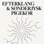 Efterklang & Sønderjysk Pigekor