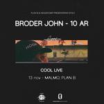 Broder John 10 år - Cool