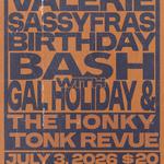 Valerie Sassyfras Birthday July 3 at Gasa Gasa w/Gal Holiday & The Honky Tonk Revue!