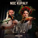 ŻNIWA z Cukrem - Noc Kupały w Warszawie