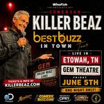 Comedian Killer Beaz Brings the “Best Buzz In Town” Tour to Etowah’s Gem Theatre