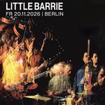 LITTLE BARRIE at Gretchen, Berlin, Germany 